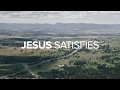 Special Message - Jesus Satisfies - Michael Ramsden