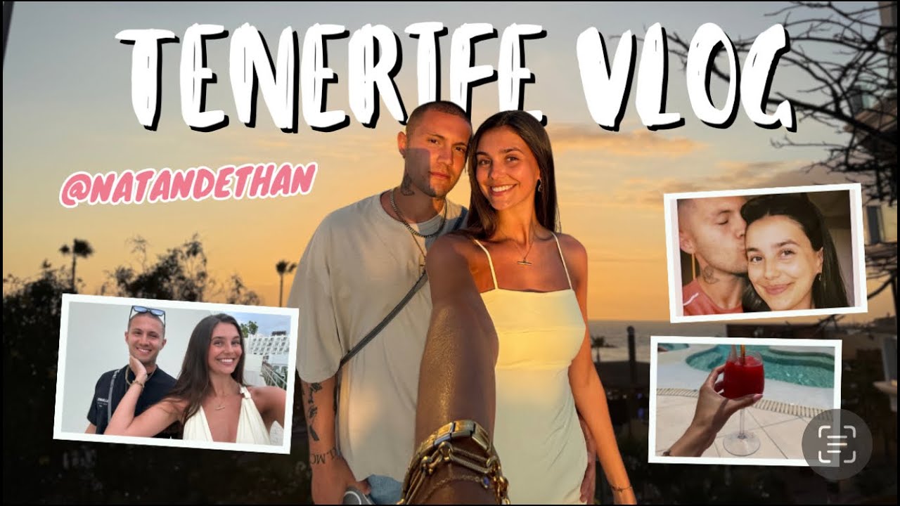 TENERIFE VLOG | NATANDETHAN