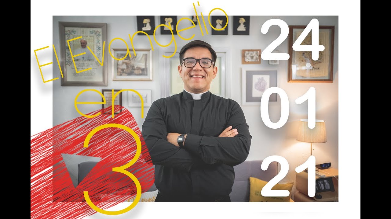 Evangelio Domingo 24 De Enero 2021