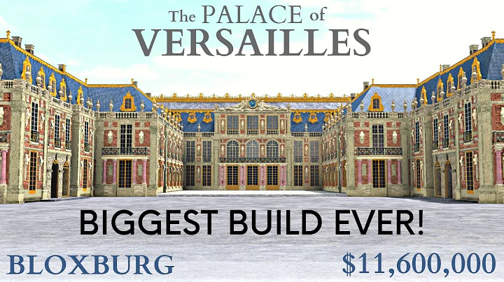 Bloxburg Palace of Versailles - BIGGEST BUILD EVER...