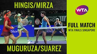 Hingis/Mirza vs. Muguruza/Suarez | Full Match | WTA Finals Singapore Doubles Final