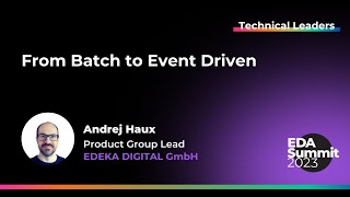 From Batch to Event Driven