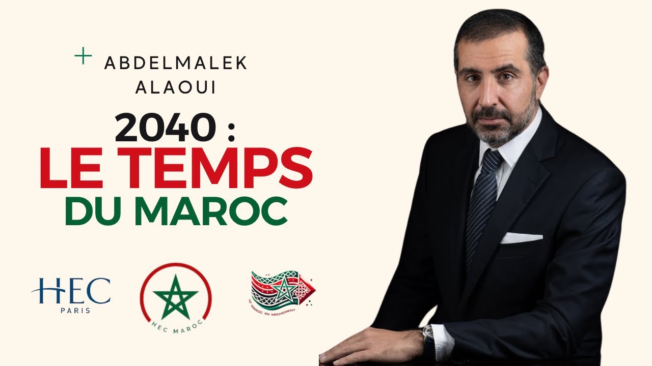 Conférence « 2040 : le temps du Maroc » avec Abdelmalek Alaoui