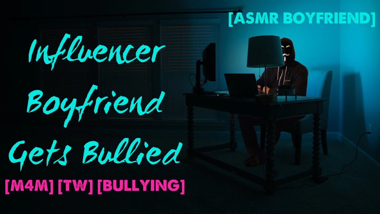 Influencer Boyfriend Gets Bullied - Boyfriend ASMR - [M4M]