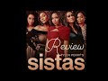Tyler Perry Sista's |Season 5 Episode 20| "What goes around" Recap/Review
