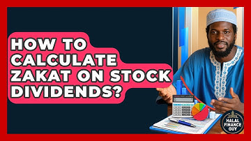 How To Calculate Zakat On Stock Dividends? - Halal Finance Guy