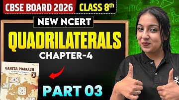 Chapter 4 Quadrilaterals Part 3🔥 | Class 8 Maths | New NCERT 2025 | Aditi Tripathi Ma’am