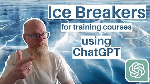 Use ChatGPT to create fun and engaging Ice Breakers for your next training course / group event!