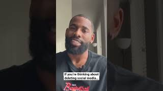 if you’re thinking about deleting social media…