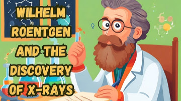 History of Medicine and Science for Kids: Roentgen