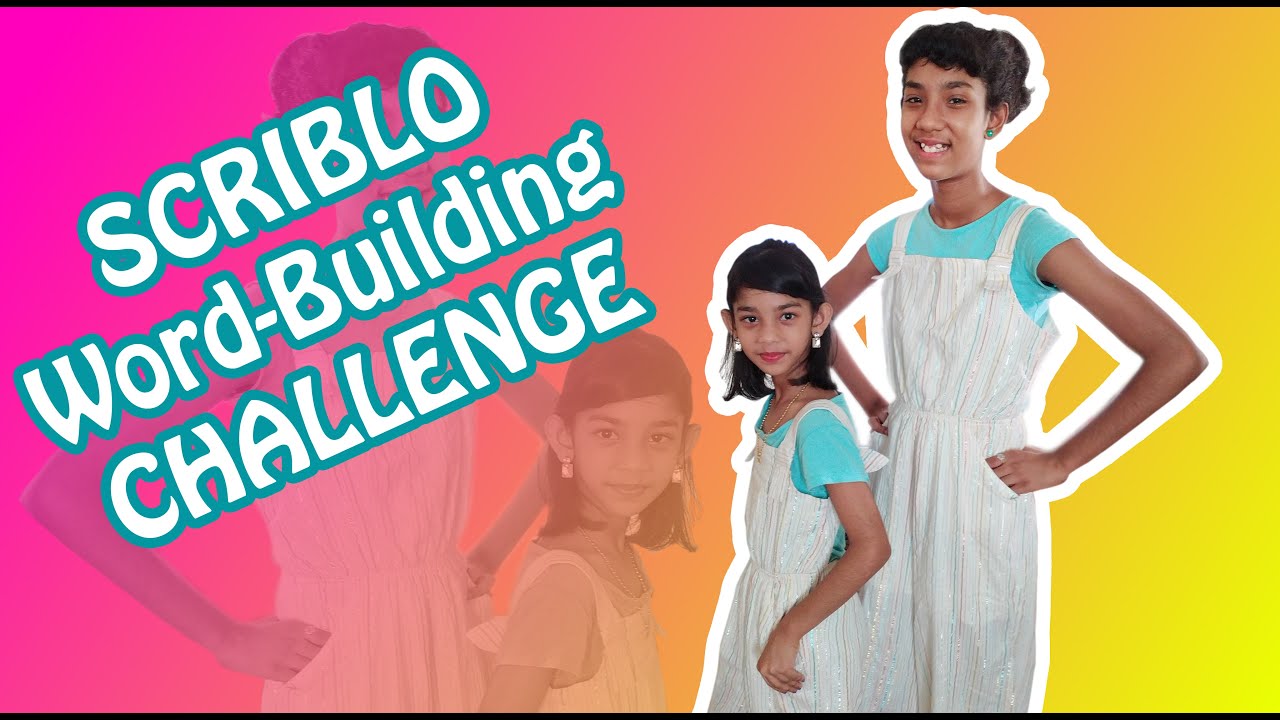 SCRIBLO word - building challenge - SHERIN AND MERIN - YouTube