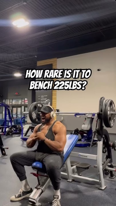 How Rare Is It To Bench 225lbs shorts gym gymmotivation how-rare-is-it-to-bench-225lbs-shorts-gym-gymmotivation