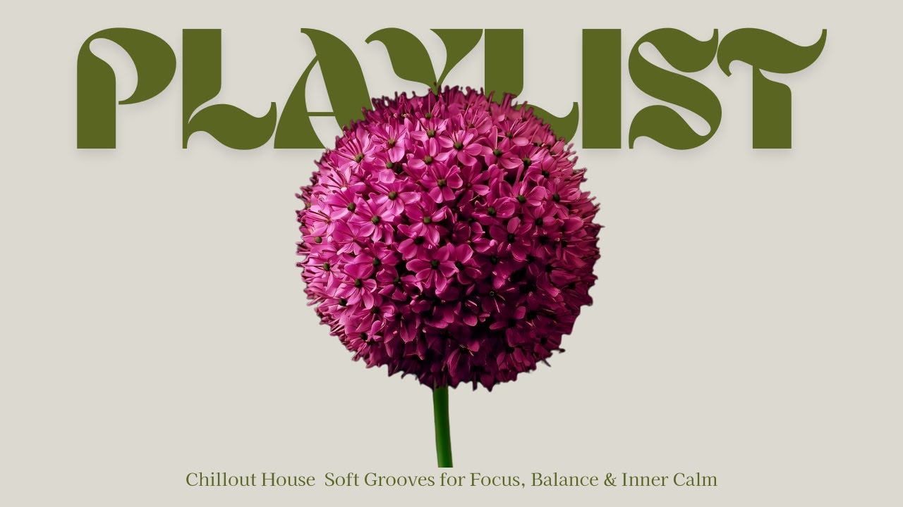 Minimal Chill House Mix | Soft Grooves for Focus & Balance