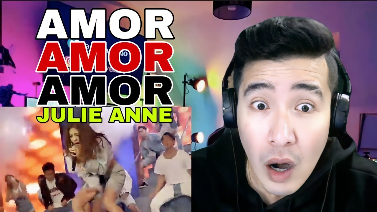 [REACTION] AMOR AMOR AMOR BY Julie Anne San Jose (fan cam)