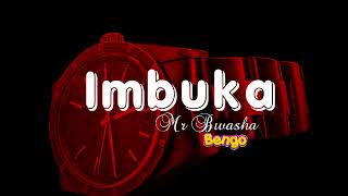 Imbuka By Mr Bwasha Bengo Music