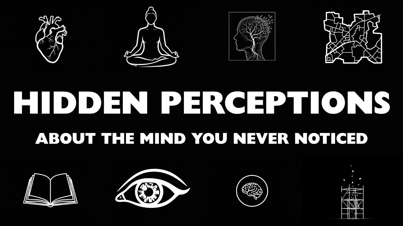 4 Hours of Hidden Perceptions About the Mind You Never Noticed - YouTube