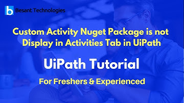 UiPath Tutorial For Beginners | Custom Activity Nuget Package is not Display in Activities Tab