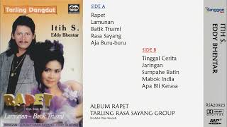 [Full] Album Rapet - Itih S. (feat Eddy Bhentar)