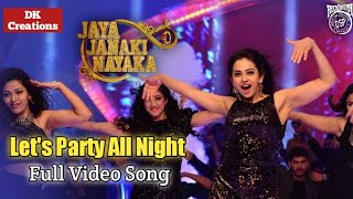 Let's Party All night Full Vedio Song in Tamil || Jaya Janaki Nayaka ||Bellamkonda Srinivas