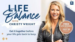 Life Balance with Christy Wright