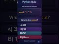 PythonQuizDailyn Answer the question in the comment 👉✅ #coding #python #code #quiz