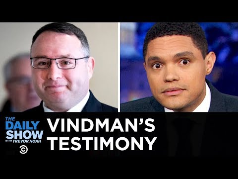 Trump Impeachment Update: Vindman’s Explosive Testimony | The Daily Show