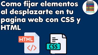 Como fijar elementos al desplazarte en tu pagina web utilizando sticky en CSS con HTML