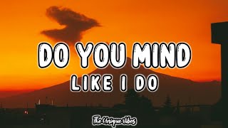 Do You Mind X Like I Do // Mashup (Tiktok Remix) New Tiktok Dance (Lyrics) Resimi