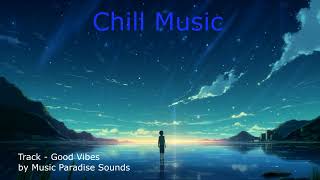 Good Vibes | Chill Music Mix
