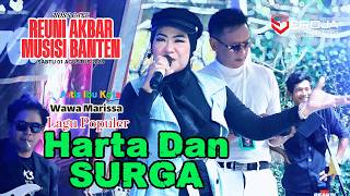 Penyanyi Asli - HARTA DAN SURGA - Voc. Wawa Marissa || Seroja Entertainment