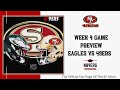 Week 4 Game Preview Eagles vs 49ers
