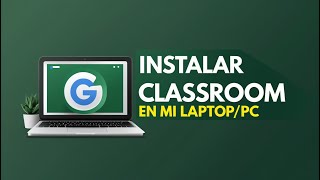 1️⃣ Cómo Descargar Google Classroom en PC | Instalar Classroom Fácil en Windows y Laptop