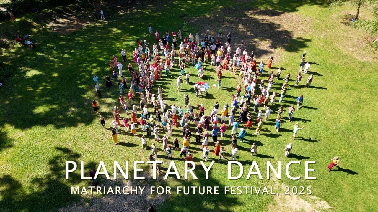 MELANIE NOWAK. Planetary Dance. Matriarchy For Future Festival 2025.