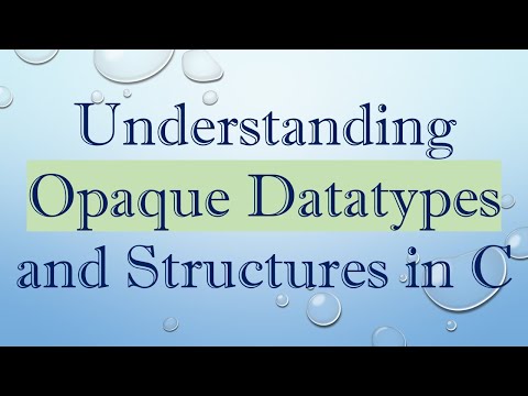 Understanding Opaque Datatypes and Structures in C