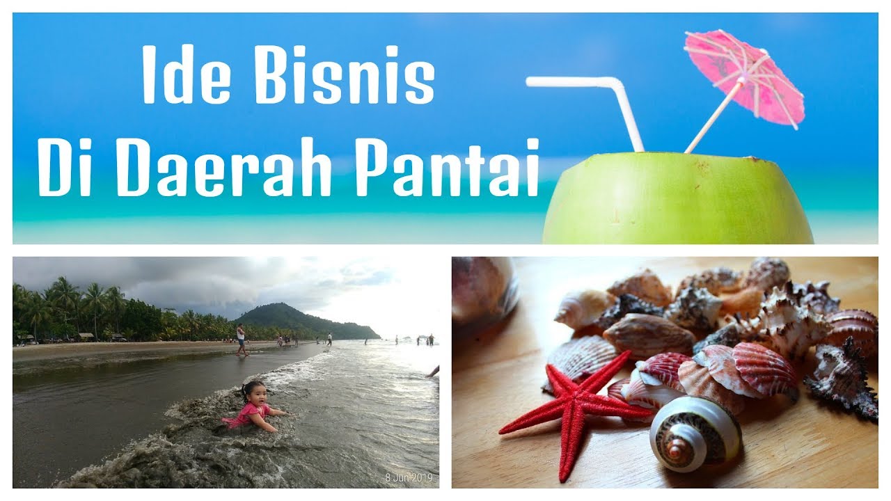 Ide Bisnis Di Daerah Pantai Yang Menjanjikan - YouTube