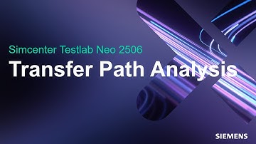 Simcenter Testlab Neo 2506 Transfer Path Analysis