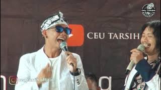 CEU TARSIH FEAT CECEP BUNGSU#DURIAT#DARSO(LIVE COVER)