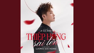 Thiệp Hồng Sai Tên (Remix)