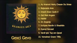 Gexci Gevo - Bajanaxis Arev | Official Albom 2024