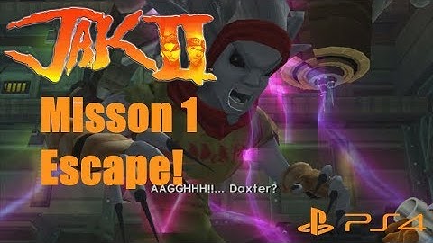 Jak 2 PS4 part 1: Escape!
