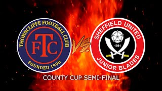 Thorncliffe vs Junior Blades: County Cup Semi-Final