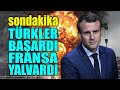 #sondakika  TÜRKLER SONUNDA BAŞARDI..!! FRANSA GERİ ÇEKİLDİ..!!