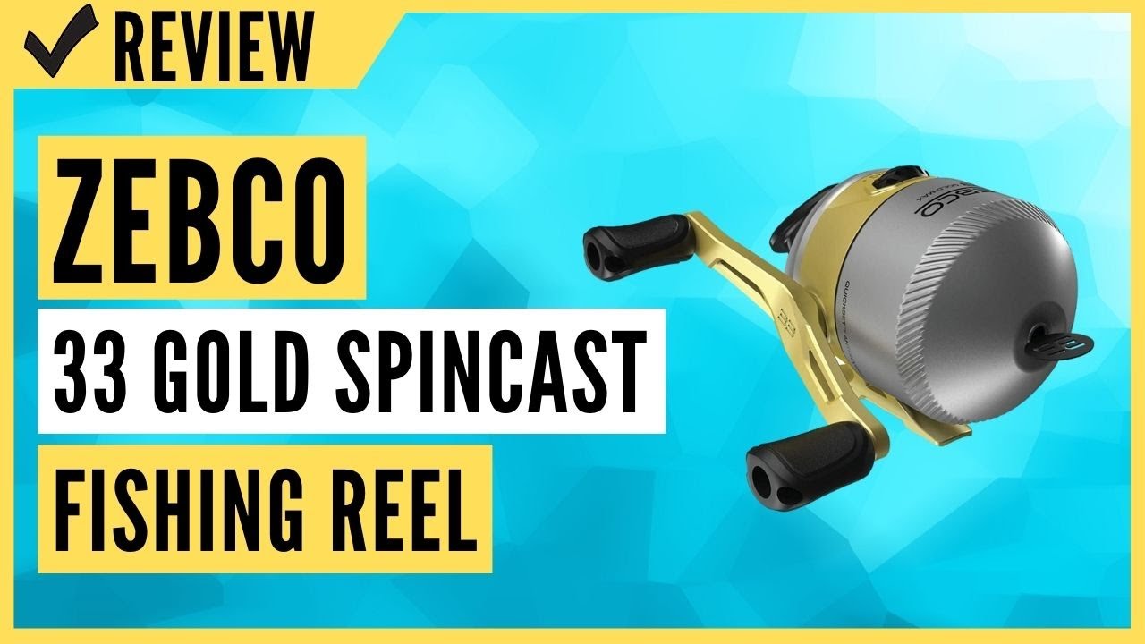 Zebco 33 Gold Spincast Fishing Reel Review 