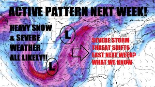 Active pattern setting up for next week! Heavy snow & severe weather all likely for areas! Content