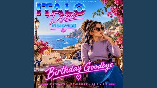 Birthday Goodbye