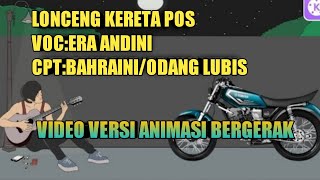 LONCENG KERETA POS Voc:Era andiny nst cipt:Odang lubis_lengkap dengan lirik