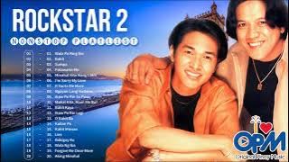 Wala Pa Ring Iba | Bakit | Rockstar 2 Non-stop Playlist 2022 || Pampatulog Nonstop OPM Love Songs