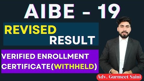 AIBE 19 Revised result | AIBE Result update | After the submission of AIBE Enrolment Certificate