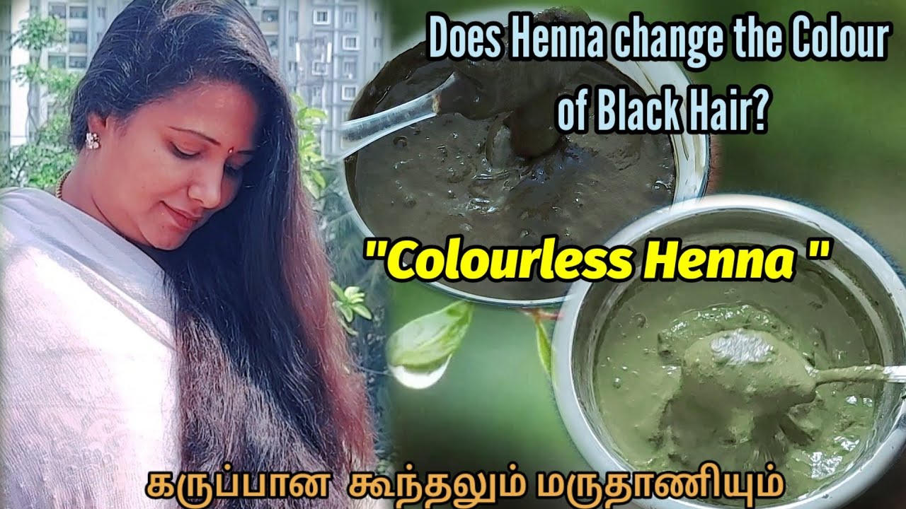'COLOURLESS HENNA'/Does Henna change the Colour of your Black Hair