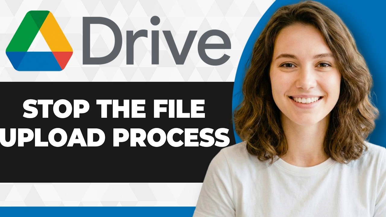 How to Stop the File Upload Process on Google Drive (2026 Guide) - YouTube